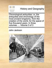 Cover image for Chronological Antiquities