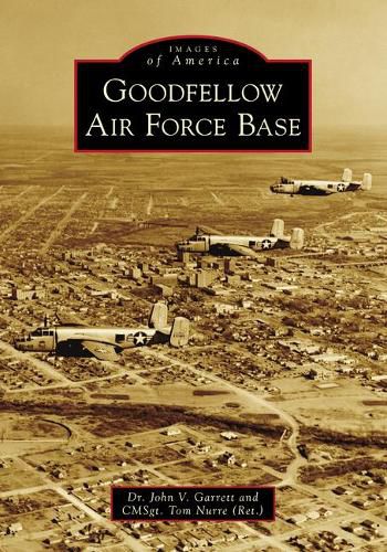 Cover image for Goodfellow Air Force Base