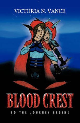 Cover image for Blood Crest: So the Journey Begins