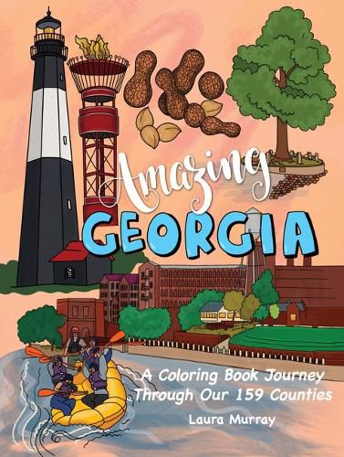 Cover image for Amazing Georgia: A Coloring Book Journey Through Our 159 Counties