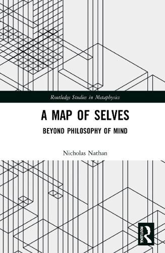 Cover image for A Map of Selves: Beyond Philosophy of Mind