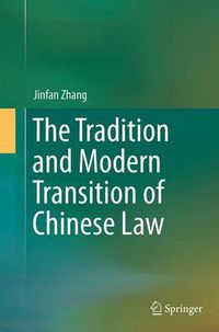 Cover image for The Tradition and Modern Transition of Chinese Law