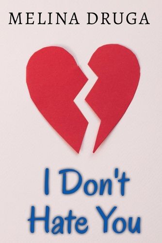 Cover image for I Don't Hate You