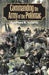 Cover image for Commanding the Army of the Potomac