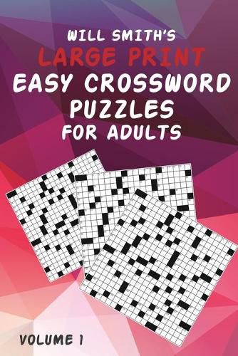 Cover image for Will Smith Large Print Easy Crossword Puzzles For Adults - Volume 1