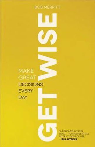 Cover image for Get Wise - Make Great Decisions Every Day