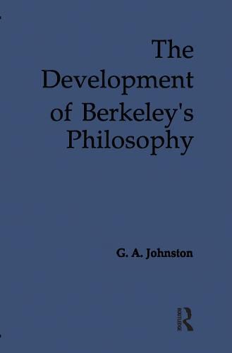 Cover image for The Development of Berkeley's Philosophy