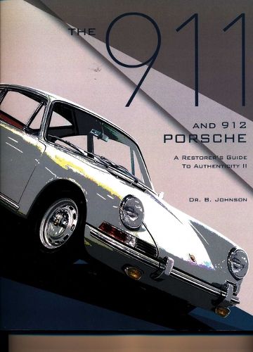 Cover image for The 911 and 912 Porsche, a Restorer's Guide to Authenticity II