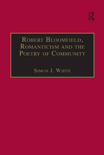 Cover image for Robert Bloomfield, Romanticism and the Poetry of Community