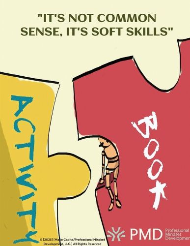 Cover image for "It's Not Common Sense, It's Soft Sills" Activity Manual
