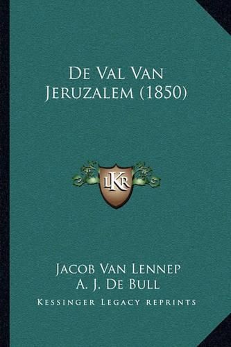 de Val Van Jeruzalem (1850)