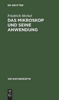 Cover image for Das Mikroskop Und Seine Anwendung