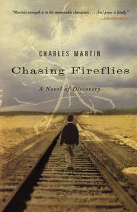 Cover image for Chasing Fireflies: A Novel of Discovery