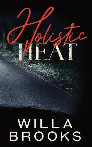 Cover image for Holistic Heat (Elements of Danger Romance, Book 2)