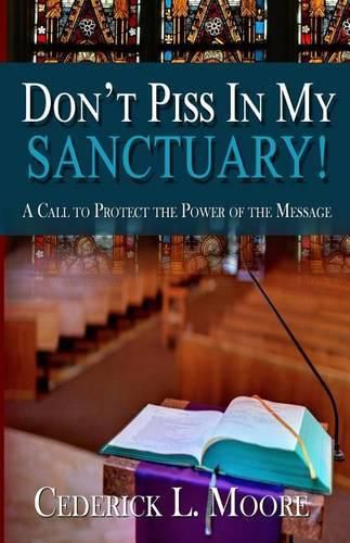 Cover image for Don't Piss In My Sanctuary