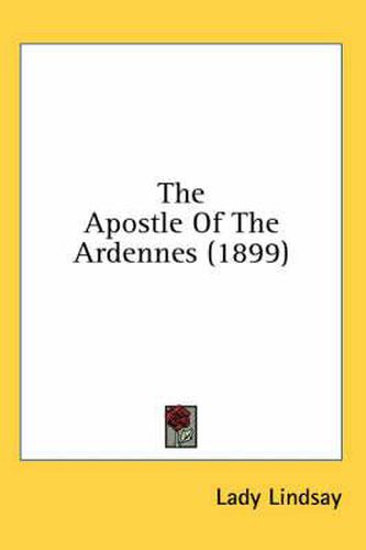 Cover image for The Apostle of the Ardennes (1899)