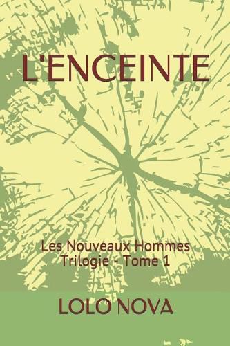 Cover image for L'Enceinte: Les Nouveaux Hommes Trilogie