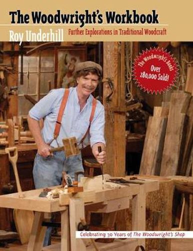 Cover image for Woodwright's Workbook: Further Explorations in Traditional Woodcraft