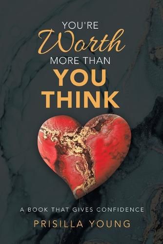 Cover image for You're Worth More Than You Think: A Book That Gives Confidence
