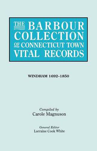 Cover image for The Barbour Collection of Connecticut Town Vital Records. [54] Windham, 1692-1850