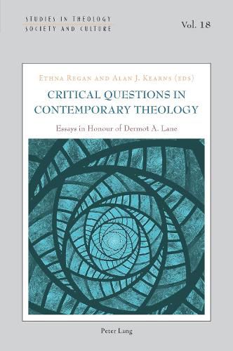 Cover image for Critical Questions in Contemporary Theology: Essays in Honour of Dermot A. Lane