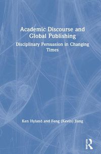 Cover image for Academic Discourse and Global Publishing: Disciplinary Persuasion in Changing Times