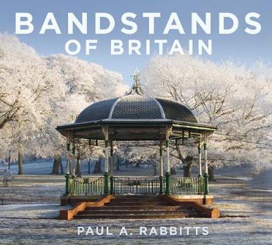 Bandstands of Britain