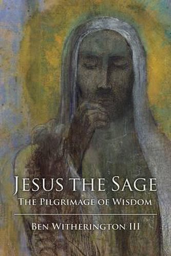 Cover image for Jesus the Sage: The Pilgrimage of Wisdom