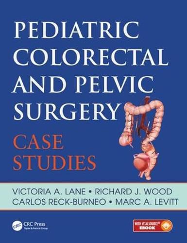 Pediatric Colorectal and Pelvic Surgery: Case Studies