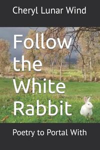 Cover image for Follow the White Rabbit