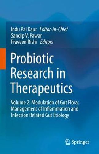 Cover image for Probiotic Research in Therapeutics: Volume 2: Modulation of Gut Flora: Management of Inflammation and Infection Related Gut Etiology