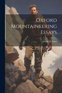 Cover image for Oxford Mountaineering Essays