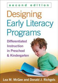 Cover image for Designing Early Literacy Programs: Differentiated Instruction in Preschool and Kindergarten