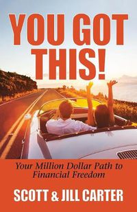 Cover image for You Got This!: Your Million Dollar Path to Financial Freedom