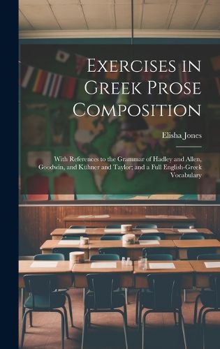 Exercises in Greek Prose Composition