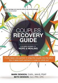 Cover image for Couples Recovery Guide: A 52-Week Journey to Hope & Healing