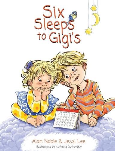 Cover image for Six Sleeps to Gigi's