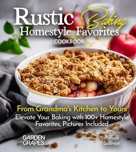 Cover image for Rustic Baking Homestyle Favorites Cookbook