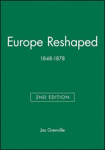 Cover image for Europe Reshaped: 1848-1878