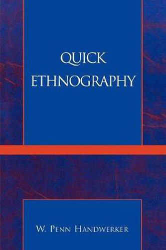 Cover image for Quick Ethnography: A Guide to Rapid Multi-Method Research