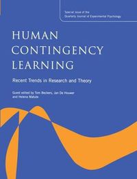 Cover image for Human Contingency Learning: Recent Trends in Research and Theory: A Special Issue of the Quarterly Journal of Experimental Psychology