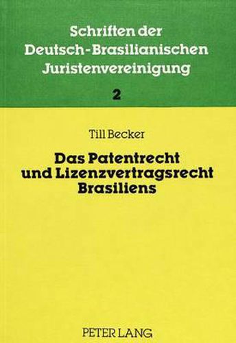 Das Patentrecht Und Lizenzvertragsrecht Brasiliens