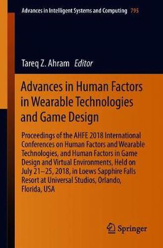 Cover image for Advances in Human Factors in Wearable Technologies and Game Design