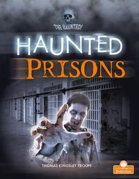 Cover image for Haunted Prisons