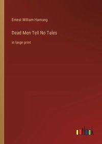 Cover image for Dead Men Tell No Tales