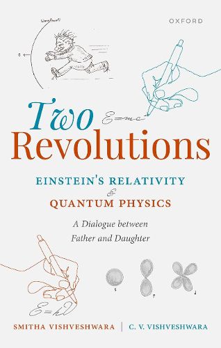 Cover image for Two Revolutions: Einstein's Relativity and Quantum Physics