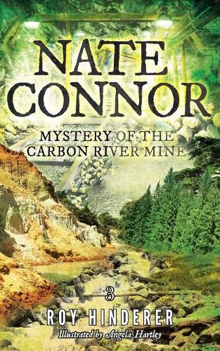 Cover image for Nate Connor: Mystery of the Carbon River Mine