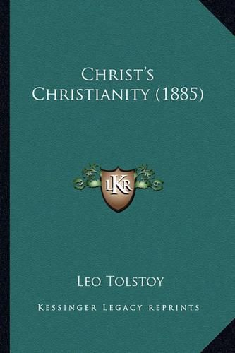 Cover image for Christ's Christianity (1885)