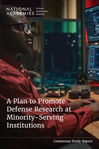 Cover image for A Plan to Promote Defense Research at Minority-Serving Institutions