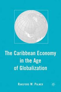 Cover image for The Caribbean Economy in the Age of Globalization